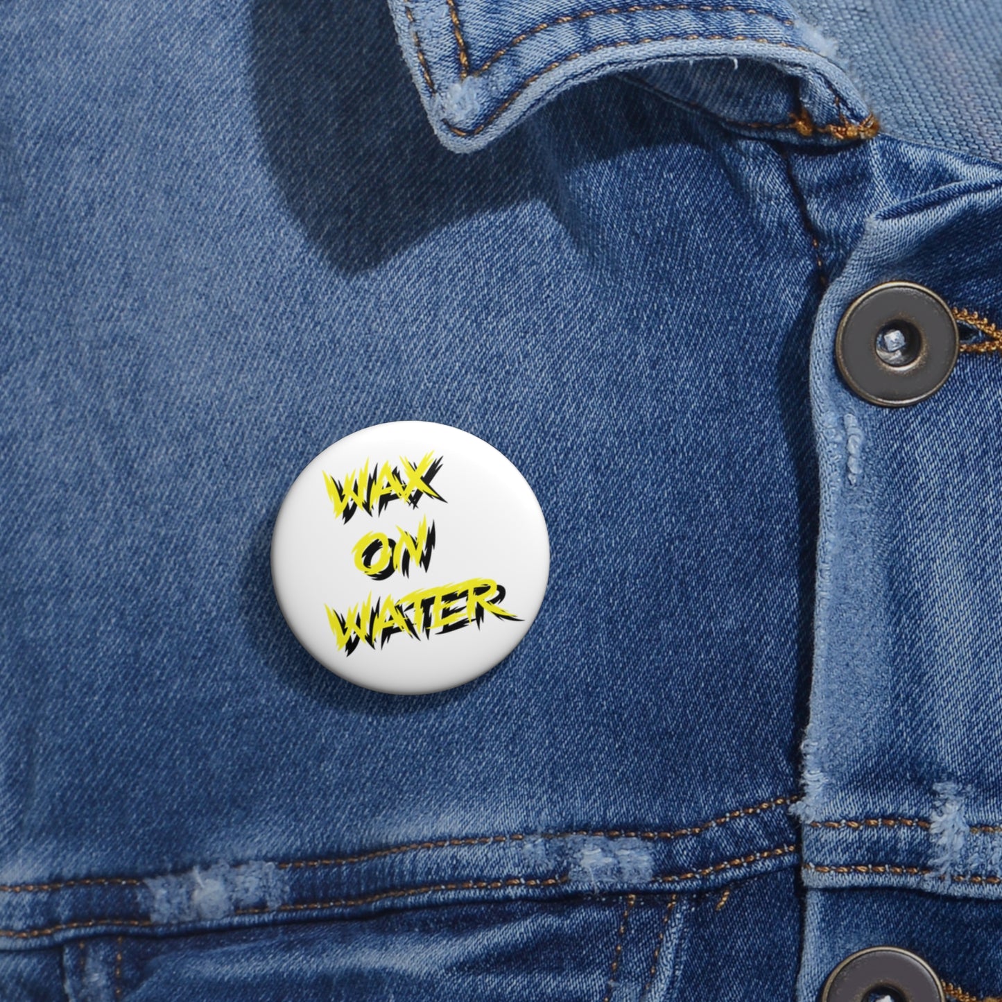 Wax on Water Button 05